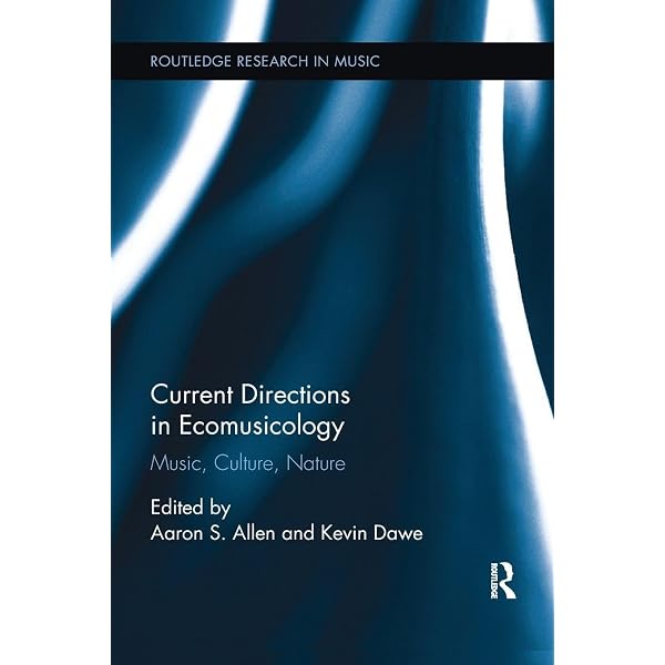 Amazon.com: Current Directions in Ecomusicology: Music, Culture